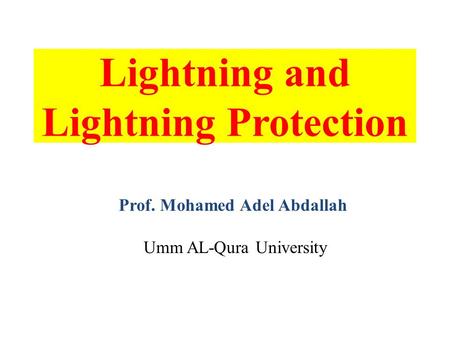 Lightning and Lightning Protection