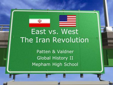 East vs. West The Iran Revolution