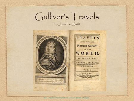 Gulliver’s Travels by: Jonathan Swift