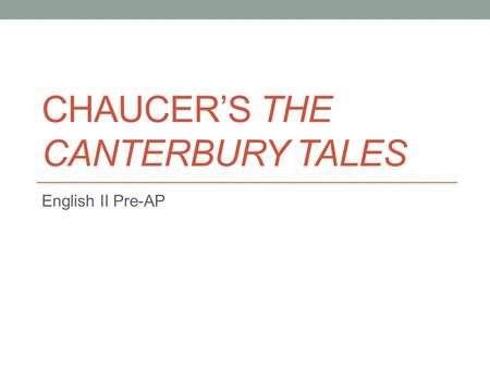 Chaucer’s The Canterbury Tales