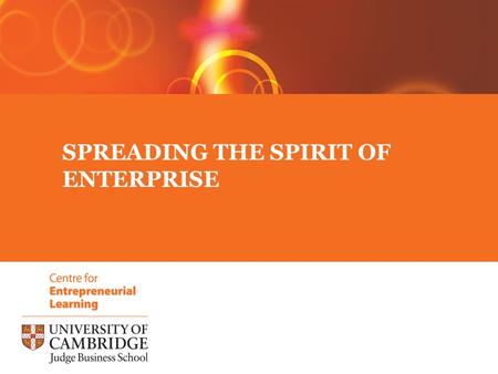 SPREADING THE SPIRIT OF ENTERPRISE. What is entrepreneurial learning?