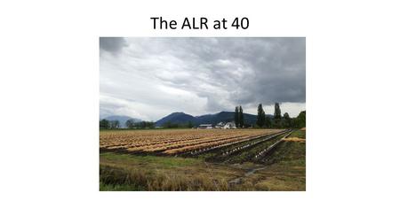 The ALR at 40. The Fraser Lowlands City Regions Greater New York: 23.5 million people in 17,000 square kilometers Greater Los Angeles: 16.5 million people.