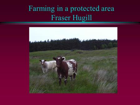 Farming in a protected area Fraser Hugill. The North York Moors National Park.
