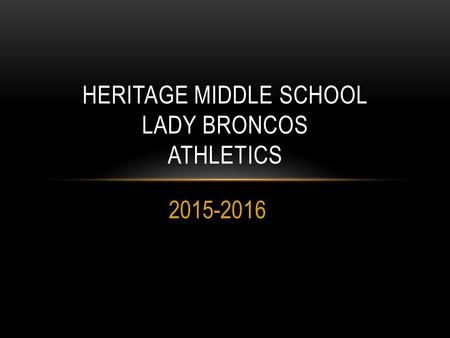 Heritage Middle School Lady Broncos Athletics