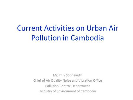 Current Activities on Urban Air Pollution in Cambodia