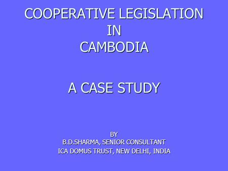 COOPERATIVE LEGISLATION IN CAMBODIA