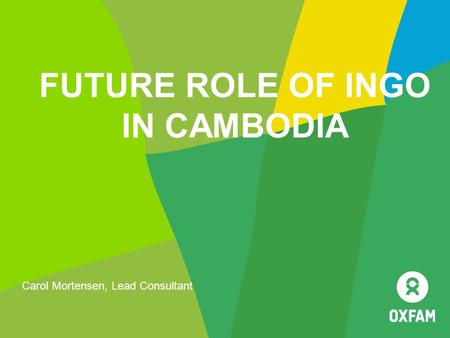 FUTURE ROLE OF INGO IN CAMBODIA