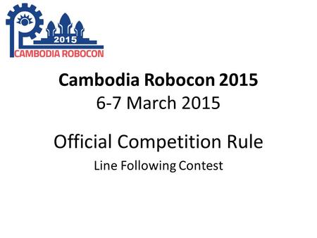 Cambodia Robocon March 2015
