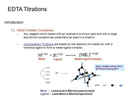 EDTA Titrations Introduction 1.) Metal Chelate Complexes