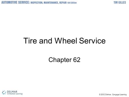Tire and Wheel Service Chapter 62.