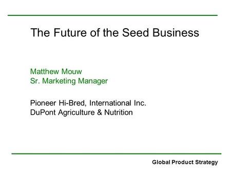 The Future of the Seed Business