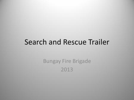 Search and Rescue Trailer Bungay Fire Brigade 2013.