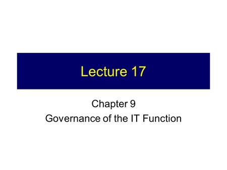 Chapter 9 Governance of the IT Function