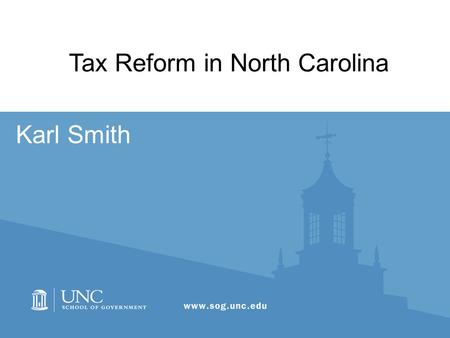 Karl Smith Tax Reform in North Carolina. 1.The Current Tax System 2.The Growing Problem 3.Alternatives and Concerns 2.