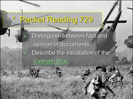 * Packet Reading 729 Distinguish between fact and