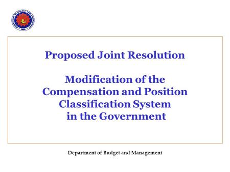 Proposed Joint Resolution Modification of the Compensation and Position Classification System in the Government Department of Budget and Management.