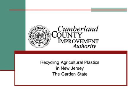 Recycling Agricultural Plastics in New Jersey The Garden State.