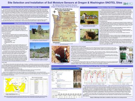 Site Selection and Installation of Soil Moisture Sensors at Oregon & Washington SNOTEL Sites By: Melissa Webb and Sheila Strachan Oregon & Washington NRCS.