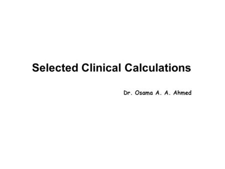 Selected Clinical Calculations