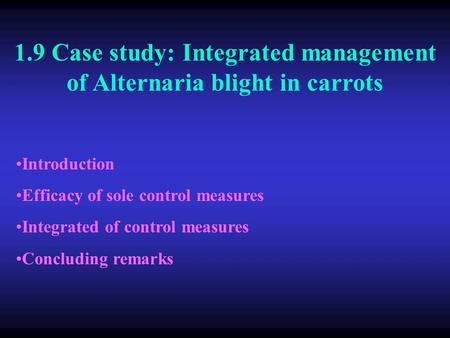 1.9 Case study: Integrated management of Alternaria blight in carrots