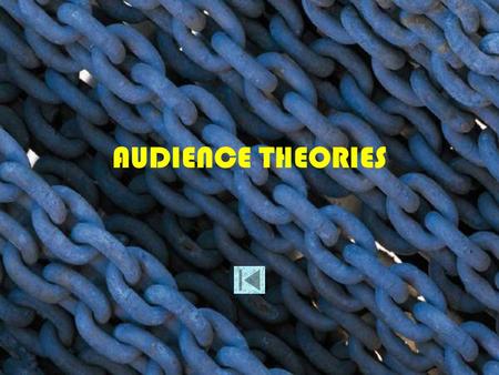 AUDIENCE THEORIES.
