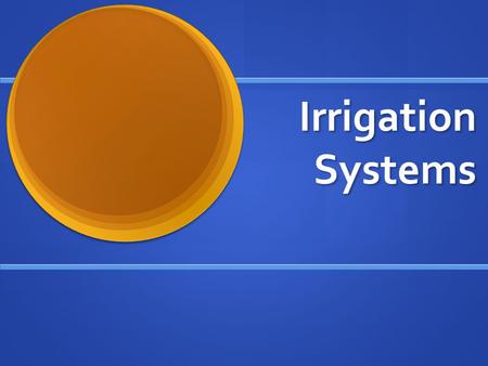 Irrigation Systems.