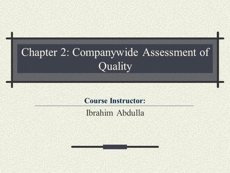 Chapter 2: Companywide Assessment of Quality