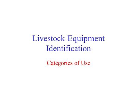 Livestock Equipment Identification