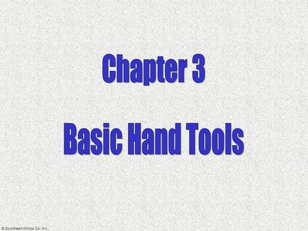 Chapter 3 Basic Hand Tools.