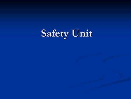 Safety Unit Emergency Steps 1)Recognize an emergency. How: Hearing: unusual noises, screaming Sight: Out of place items or behaviors Smells: unusual.