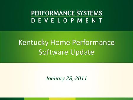 Kentucky Home Performance Software Update January 28, 2011.