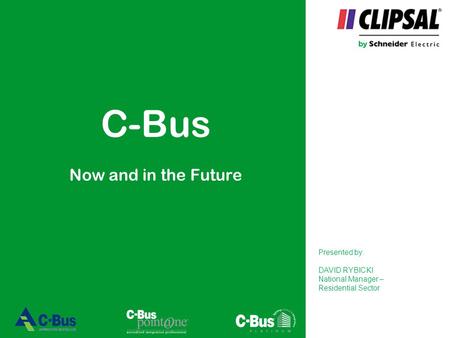 C-Bus Now and in the Future