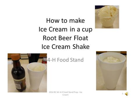 How to make Ice Cream in a cup Root Beer Float Ice Cream Shake 4-H Food Stand 1 2014 BC WI 4-H Food Stand Prep - Ice Cream.