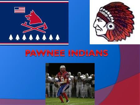 PAWNEE INDIANS.
