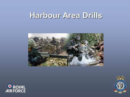 Harbour Area Drills.