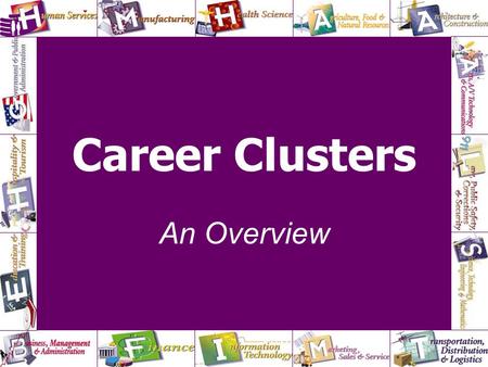 Career Clusters An Overview 1
