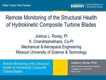 1 | Program Name or Ancillary Texteere.energy.gov Water Power Peer Review Remote Monitoring of the Structural Health of Hydrokinetic Composite Turbine.