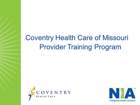 Coventry Health Care of Missouri Provider Training Program.