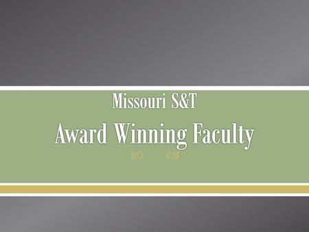 Missouri S&T Award Winning Faculty