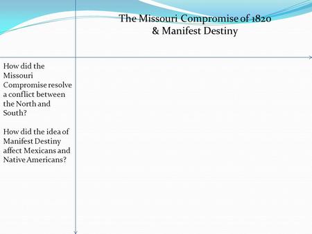 The Missouri Compromise of 1820