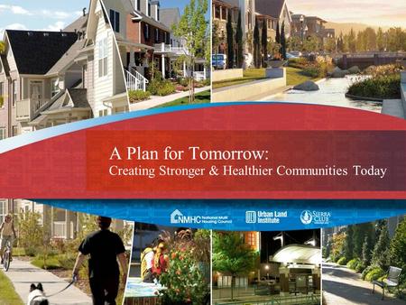 A Plan for Tomorrow: Creating Stronger & Healthier Communities Today.
