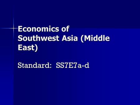 Economics of Southwest Asia (Middle East)