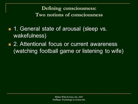 Defining consciousness: Two notions of consciousness