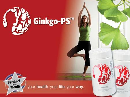 GingkoPS™ Ginkgo’s medicinal heritage dates back to around 2800 BC. Leaves of the ginkgo tree contain over 40 active components.
