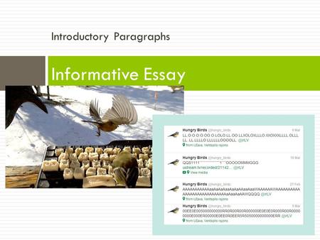 Introductory Paragraphs Informative Essay. Thursday, 2/5/15 Goal: I can introduce a topic clearly, previewing what is to follow Homework: Introduction.
