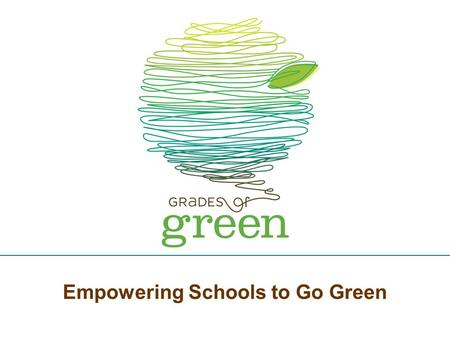 Empowering Schools to Go Green. Non-profit Free to Schools Web-Based Experienced Connected Passionate.