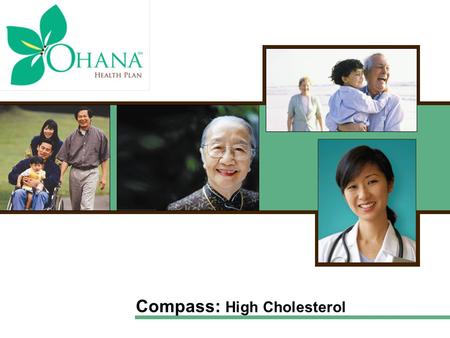 Compass: High Cholesterol Hit Enter if you want to continue.
