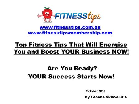 Top Fitness Tips That Will Energise You and Boost YOUR Business NOW!