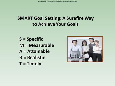 SMART Goal Setting: A Surefire Way to Achieve Your Goals