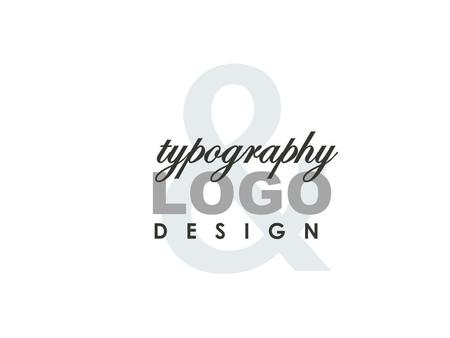 & LOGO D E S I G N typography. PART 1 Review of The Basics.